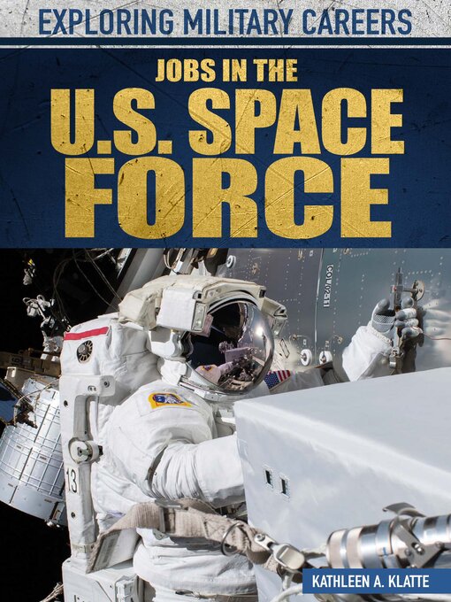 Title details for Jobs in the U.S. Space Force by Kathleen A. Klatte - Available